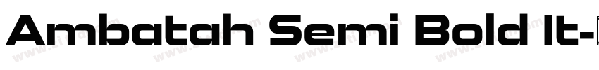 Ambatah Semi Bold It字体转换